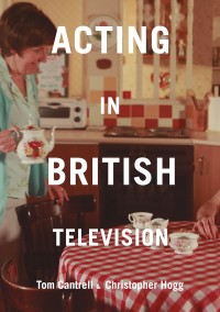 Omslagafbeelding: Acting in British Television 1st edition 9781137470201