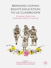 Immagine di copertina: Bringing Human Rights Education to US Classrooms 9781137471123