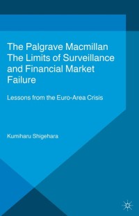Cover image: The Limits of Surveillance and Financial Market Failure 9781137471468