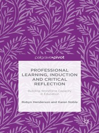 Imagen de portada: Professional Learning, Induction and Critical Reflection 9781137473011