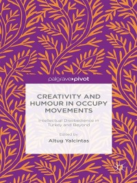Cover image: Creativity and Humour in Occupy Movements 9781137473622