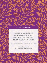 Cover image: Indian Writing in English and Issues of Visual Representation 9781137474216