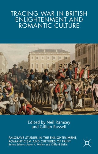 Cover image: Tracing War in British Enlightenment and Romantic Culture 9781137474308