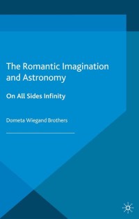 صورة الغلاف: The Romantic Imagination and Astronomy 9781137474339