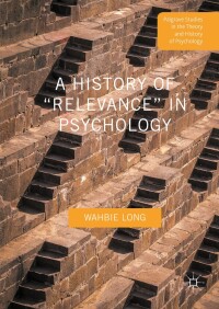 Imagen de portada: A History of “Relevance” in Psychology 9781137474889