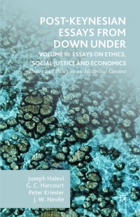 Cover image: Post-Keynesian Essays from Down Under Volume III: Essays on Ethics, Social Justice and Economics 9781137475312