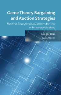 صورة الغلاف: Game Theory Bargaining and Auction Strategies 9781137475411