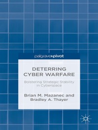 صورة الغلاف: Deterring Cyber Warfare 9781137476173