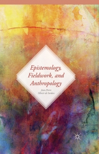 Cover image: Epistemology, Fieldwork, and Anthropology 9781137488497