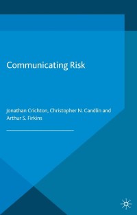 Cover image: Communicating Risk 9781137478771