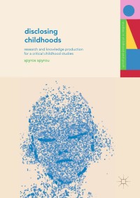 Cover image: Disclosing Childhoods 9781137479037