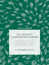 表紙画像: T.S. Eliot’s Christmas Poems 9781137485700