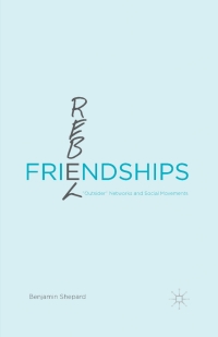 Immagine di copertina: Rebel Friendships 9781137479310