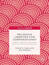 Titelbild: Religious Liberties for Corporations? 9781137484673
