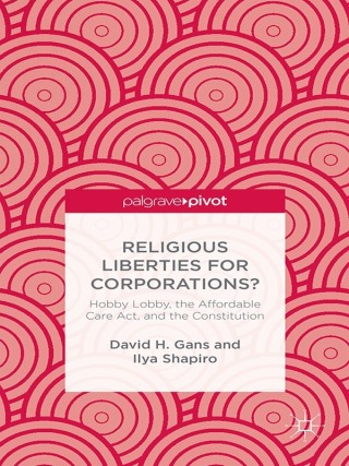 Imagen de portada: Religious Liberties for Corporations? 9781137484673