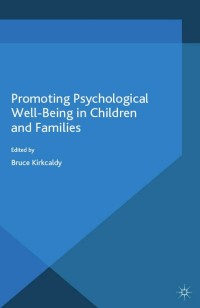 Cover image: Promoting Psychological Wellbeing in Children and Families 9781137479952