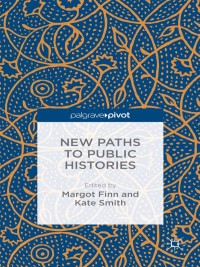 Cover image: New Paths to Public Histories 9781137480491