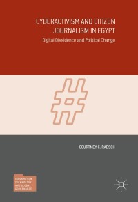 Cover image: Cyberactivism and Citizen Journalism in Egypt 9781137497895