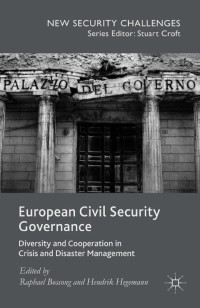Cover image: European Civil Security Governance 9781137481108