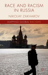 Cover image: Race and Racism in Russia 9781137481191