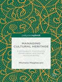 Cover image: Managing Cultural Heritage 9781137481535