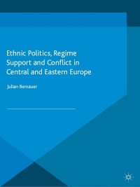 Imagen de portada: Ethnic Politics, Regime Support and Conflict in Central and Eastern Europe 9781137481689