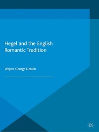Cover image: Hegel and the English Romantic Tradition 9781137482174