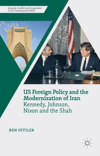 Cover image: US Foreign Policy and the Modernization of Iran 9781349579907