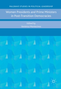 表紙画像: Women Presidents and Prime Ministers in Post-Transition Democracies 9781137482396