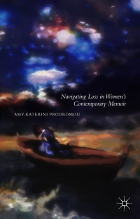 Titelbild: Navigating Loss in Women's Contemporary Memoir 9781137482914