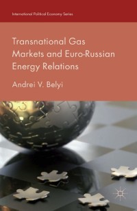 Imagen de portada: Transnational Gas Markets and Euro-Russian Energy Relations 9781349579464