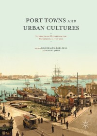 Omslagafbeelding: Port Towns and Urban Cultures 9781137483157