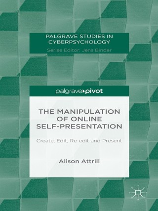 Imagen de portada: The Manipulation of Online Self-Presentation 9781137483409