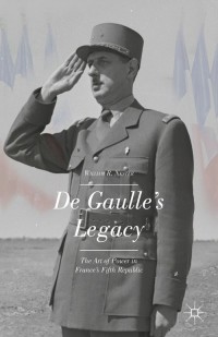 Cover image: De Gaulle’s Legacy 9781137483935