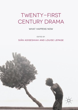 Cover image: Twenty-First Century Drama 9781137484024