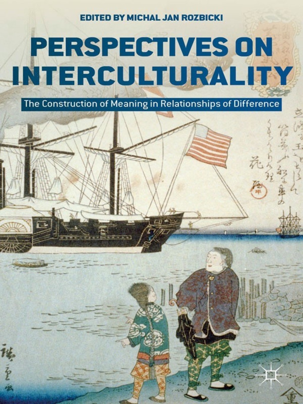 Perspectives on Interculturality The Construction of Meaning in Relationships of Difference