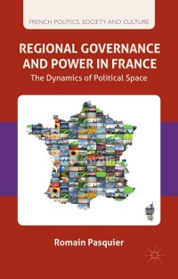 Titelbild: Regional Governance and Power in France 9781137484451
