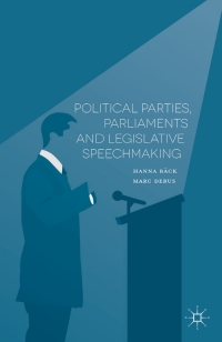 Cover image: Political Parties, Parliaments and Legislative Speechmaking 9781137484543