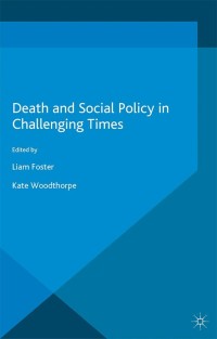 Imagen de portada: Death and Social Policy in Challenging Times 9781137484895