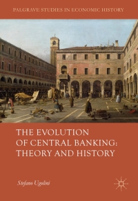 Omslagafbeelding: The Evolution of Central Banking: Theory and History 9781137485243