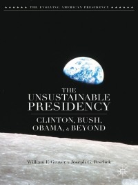 Cover image: The Unsustainable Presidency 9781137371812