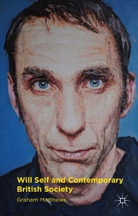 Cover image: Will Self and Contemporary British Society 9781137486554