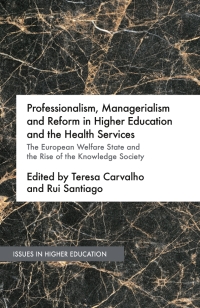 Titelbild: Professionalism, Managerialism and Reform in Higher Education and the Health Services 9781137486998