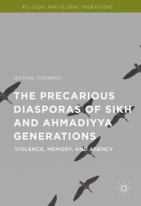 Imagen de portada: The Precarious Diasporas of Sikh and Ahmadiyya Generations 9781137499592