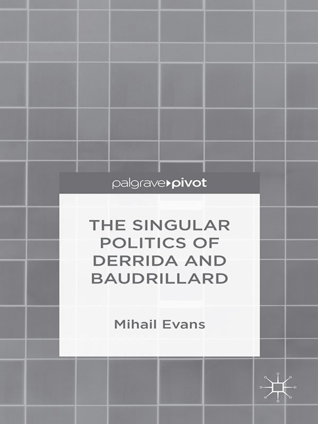 ISBN 9781137488558 product image for The Singular Politics of Derrida and Baudrillard (eBook Rental) | upcitemdb.com