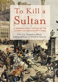 Imagen de portada: To Kill a Sultan 9781137489319