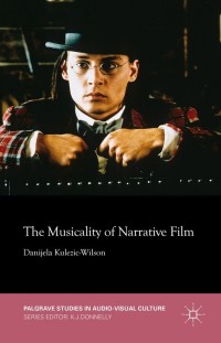 Omslagafbeelding: The Musicality of Narrative Film 9781137489982