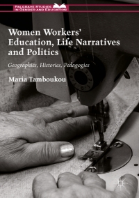 表紙画像: Women Workers' Education, Life Narratives and Politics 9781137490148