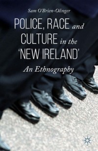 Omslagafbeelding: Police, Race and Culture in the 'new Ireland' 9781137490445