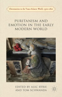 Cover image: Puritanism and Emotion in the Early Modern World 9781137490971